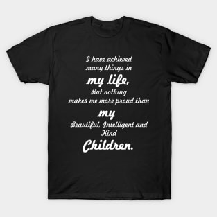 My Life My Children Slogan T-Shirt